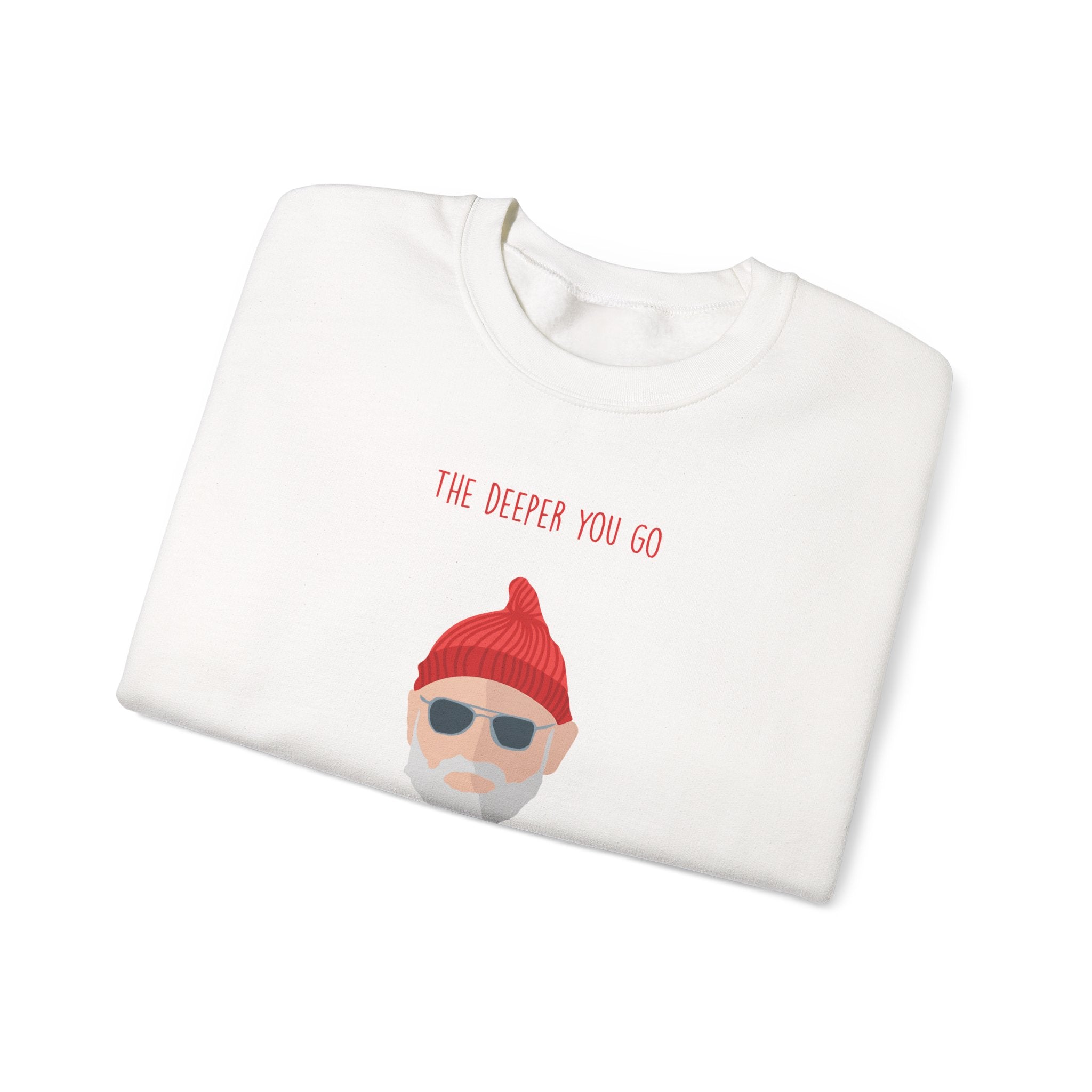 The Deeper You Go, The Weirder Life Gets - Wes Anderson- Sweatshirt