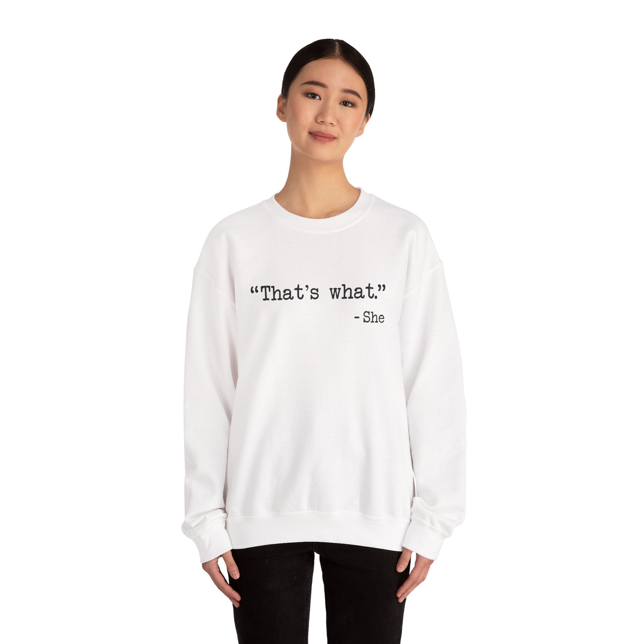 That's What She Said The Office - Sweatshirt