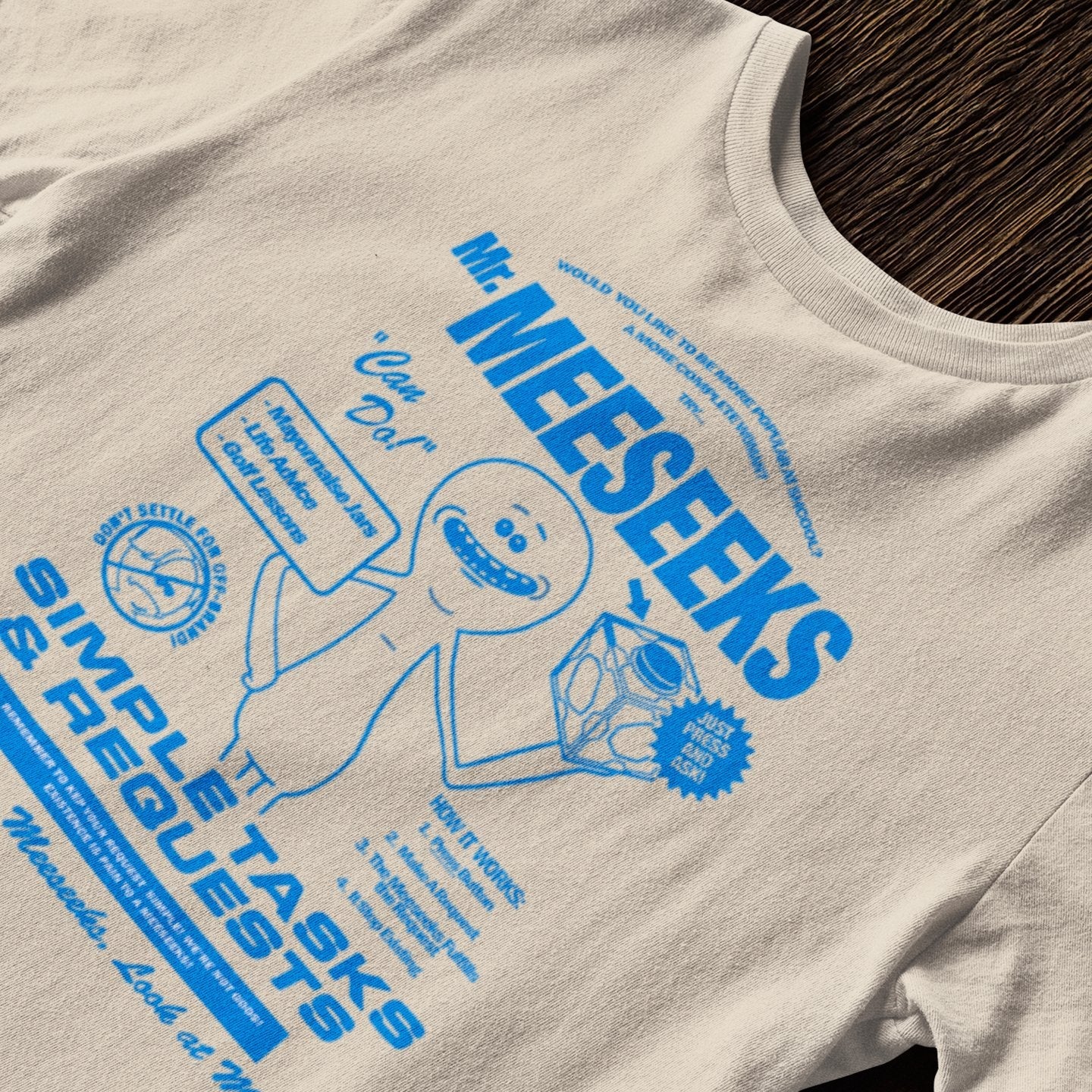 Mr. Meeseeks Simple Task and Request - T-Shirt