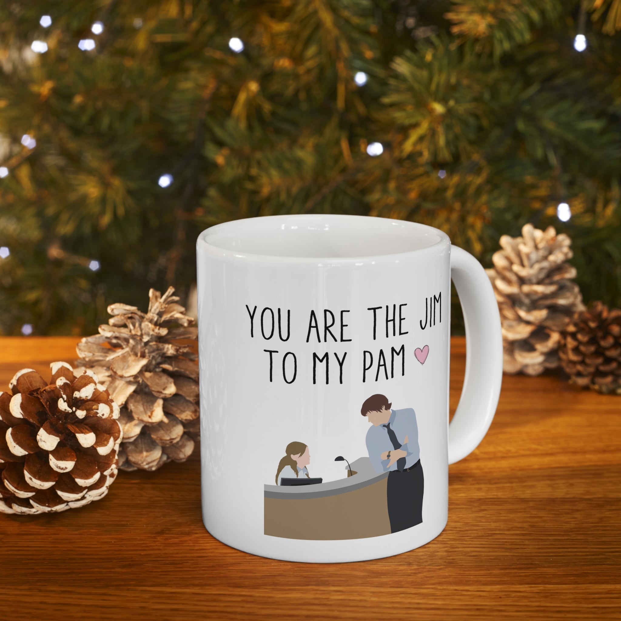 You are the Jim to my Pam - Mug