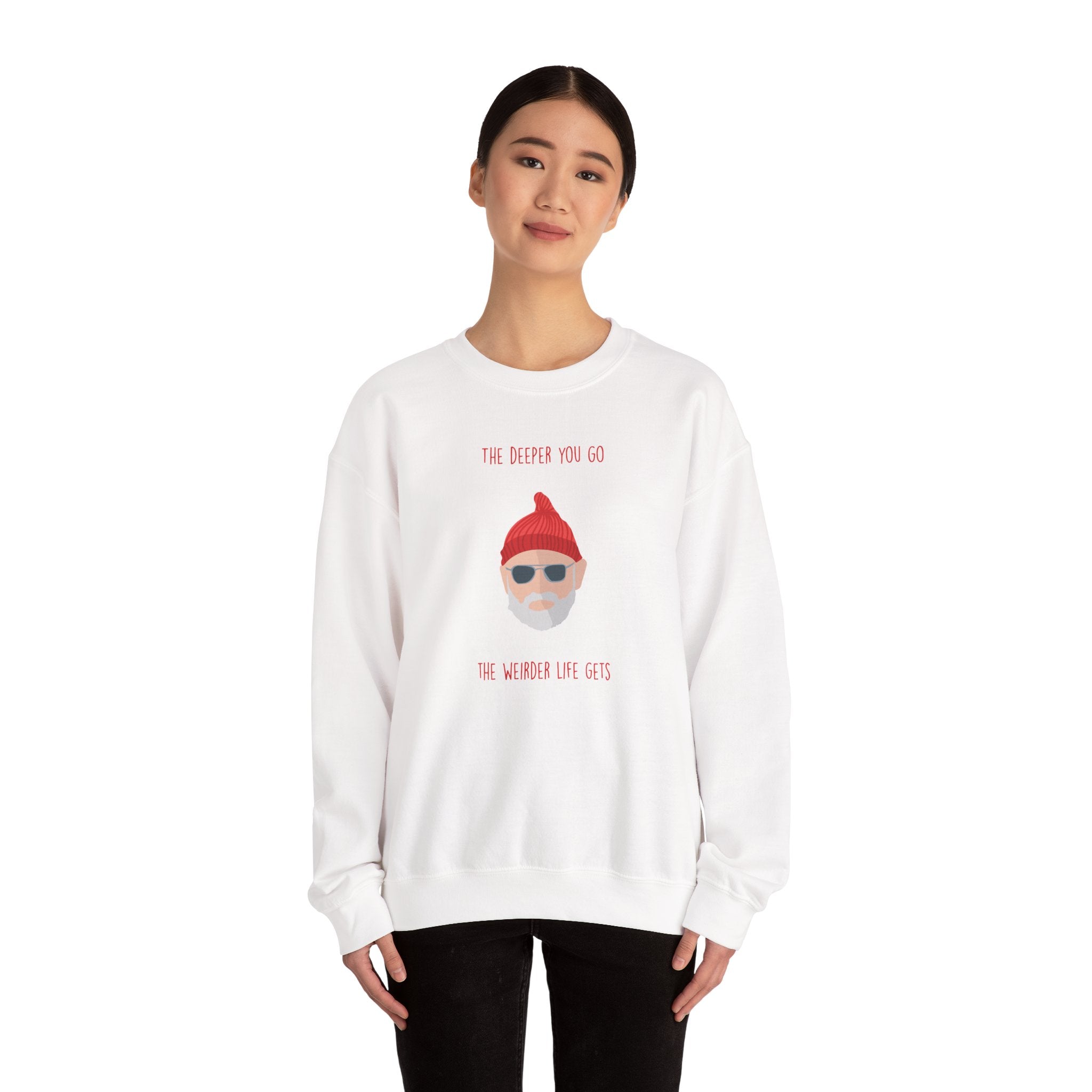 The Deeper You Go, The Weirder Life Gets - Wes Anderson- Sweatshirt