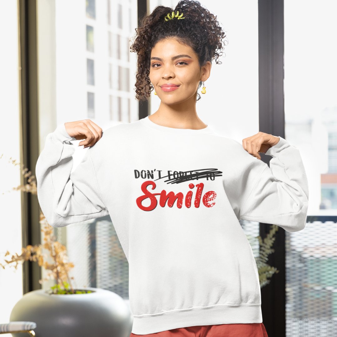 Don't Forget To Smile - Sweatshirt