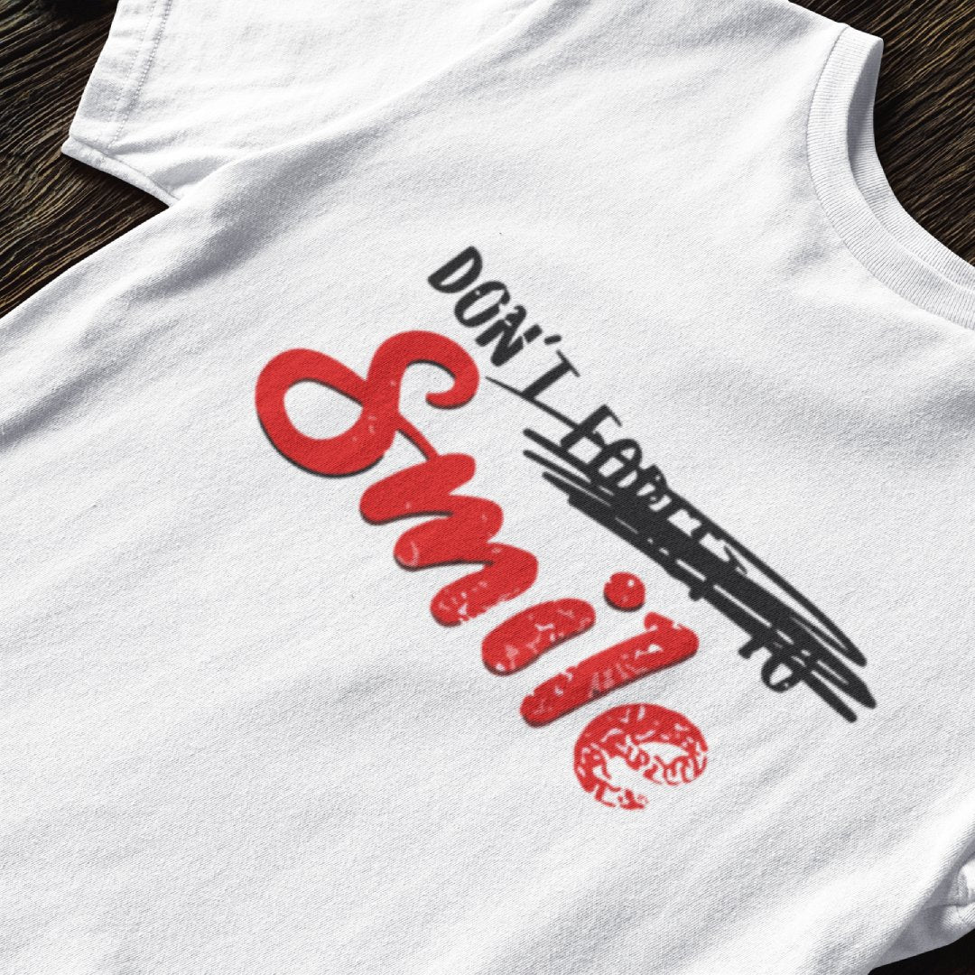 Don't Forget To Smile - T-Shirt