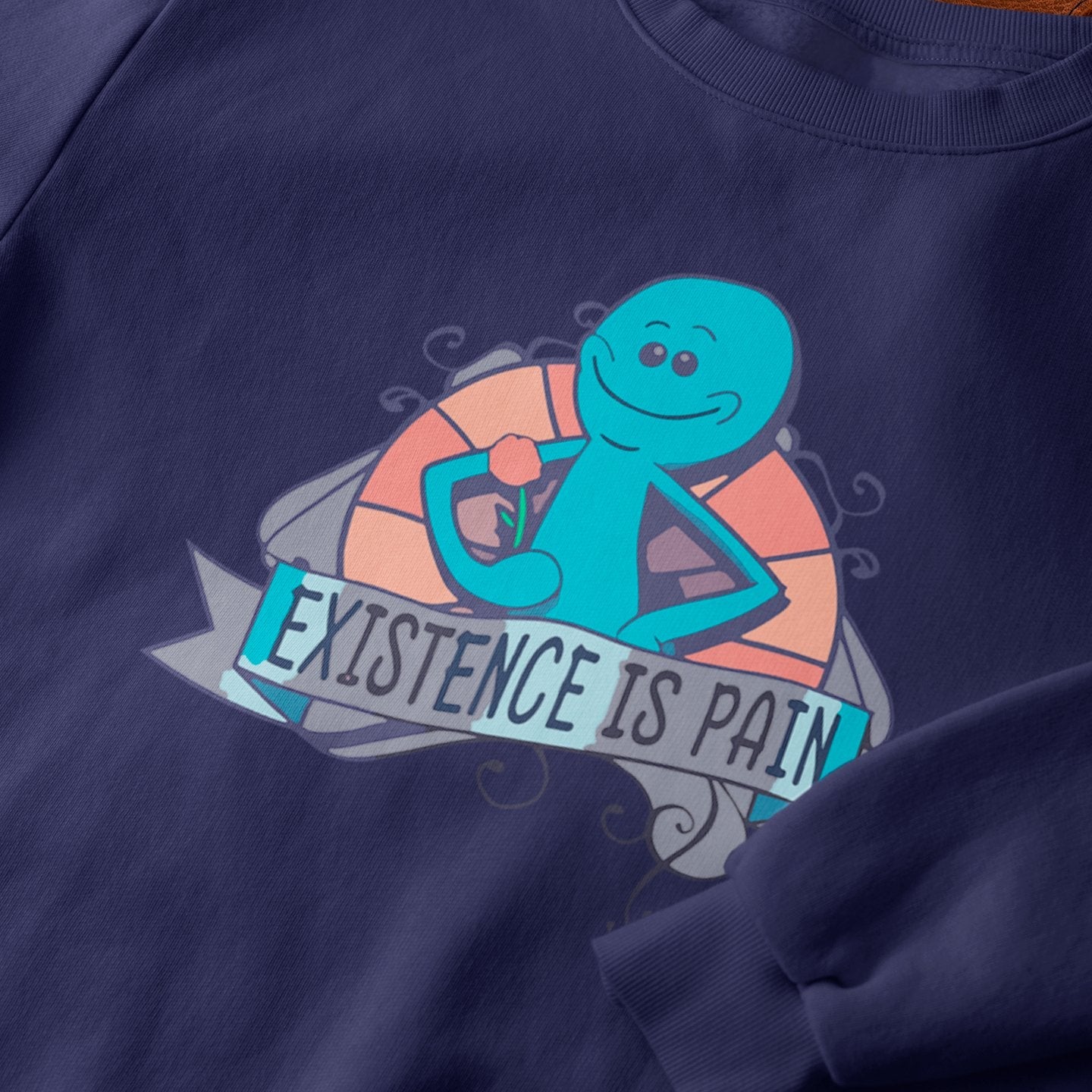 Existence is Pain Mr. Meeseeks - Sweatshirt