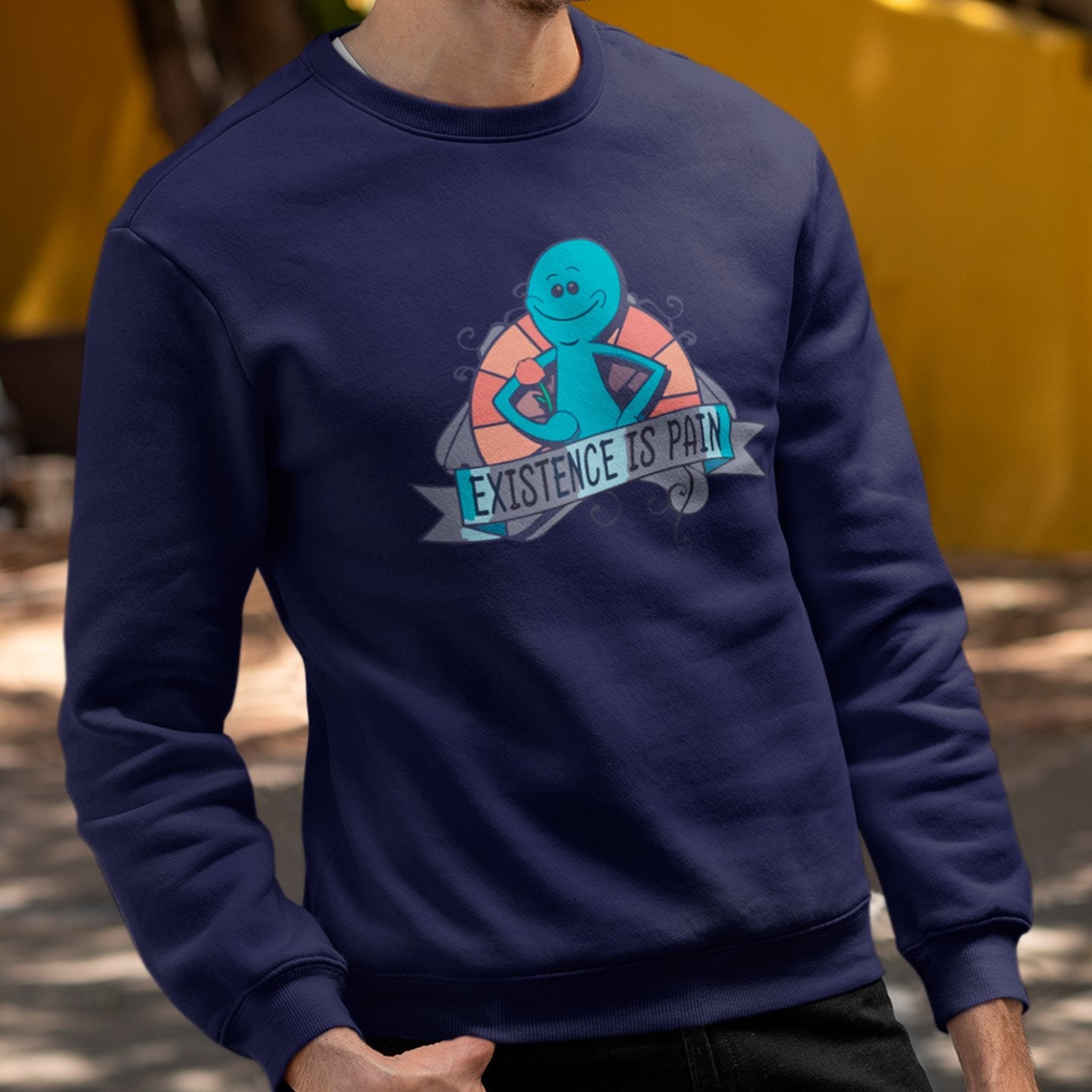 Existence is Pain Mr. Meeseeks - Sweatshirt