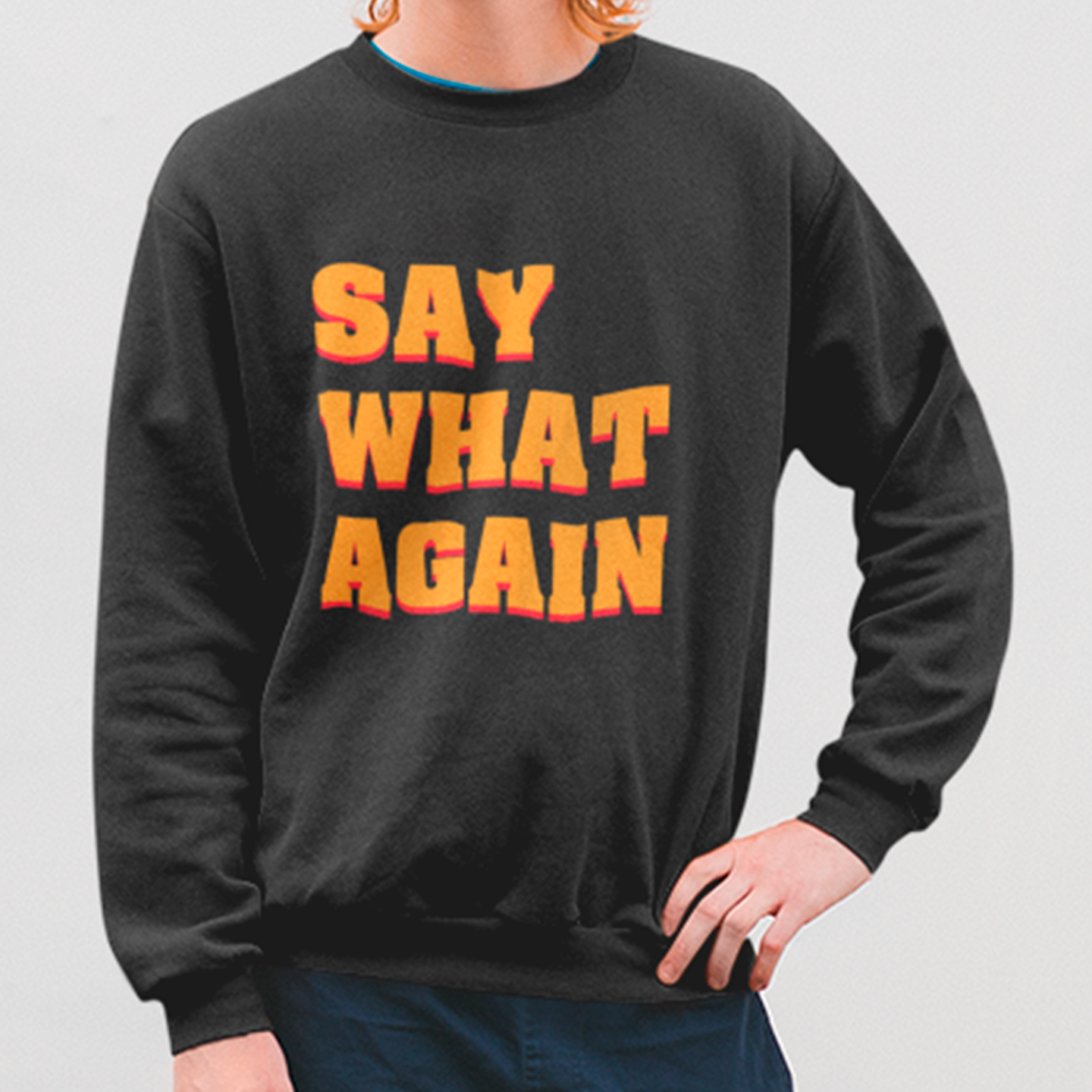 Say What Again Pulp Fiction - Sweatshirt
