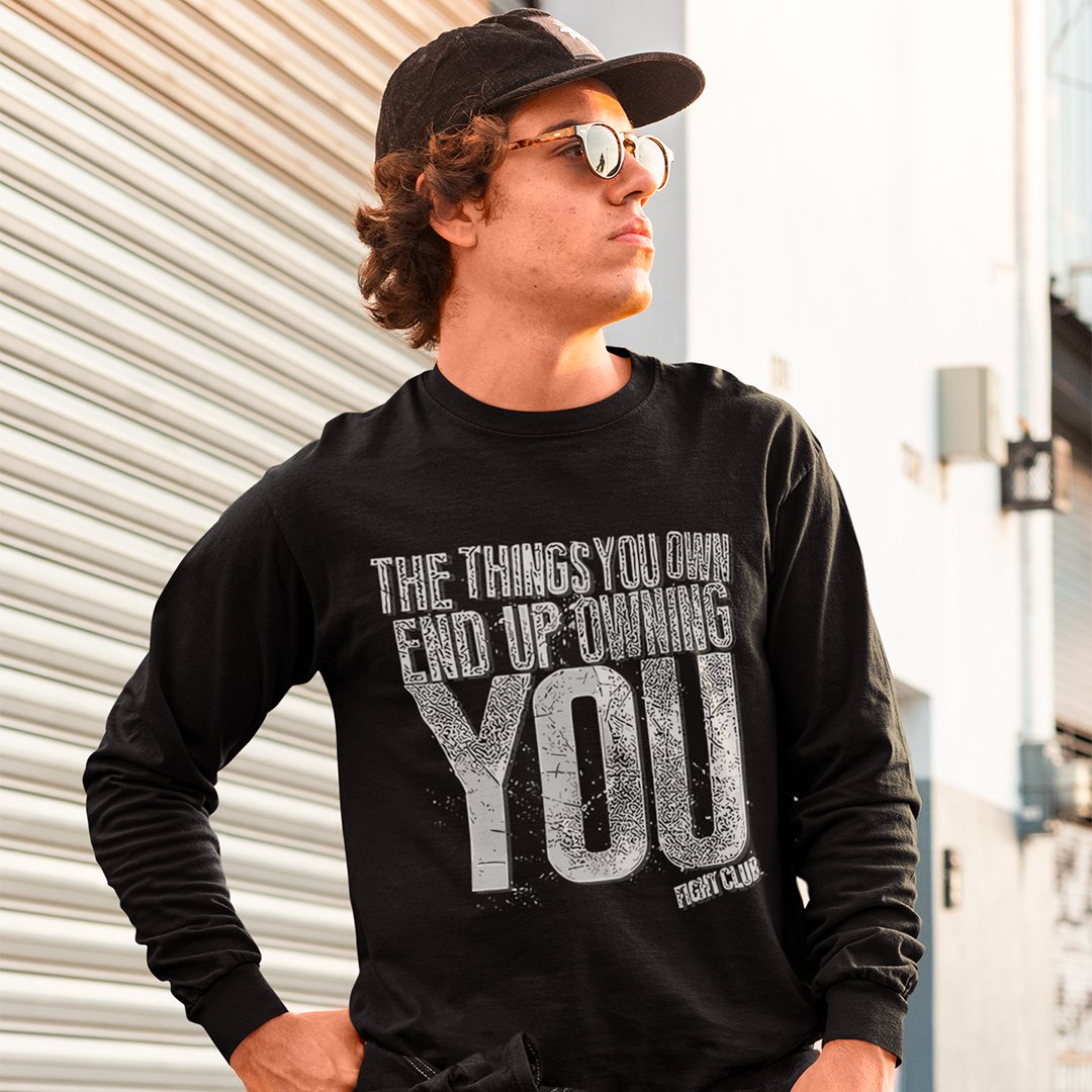 The Things You Own End Up Owning You Fight Club - Sweatshirt