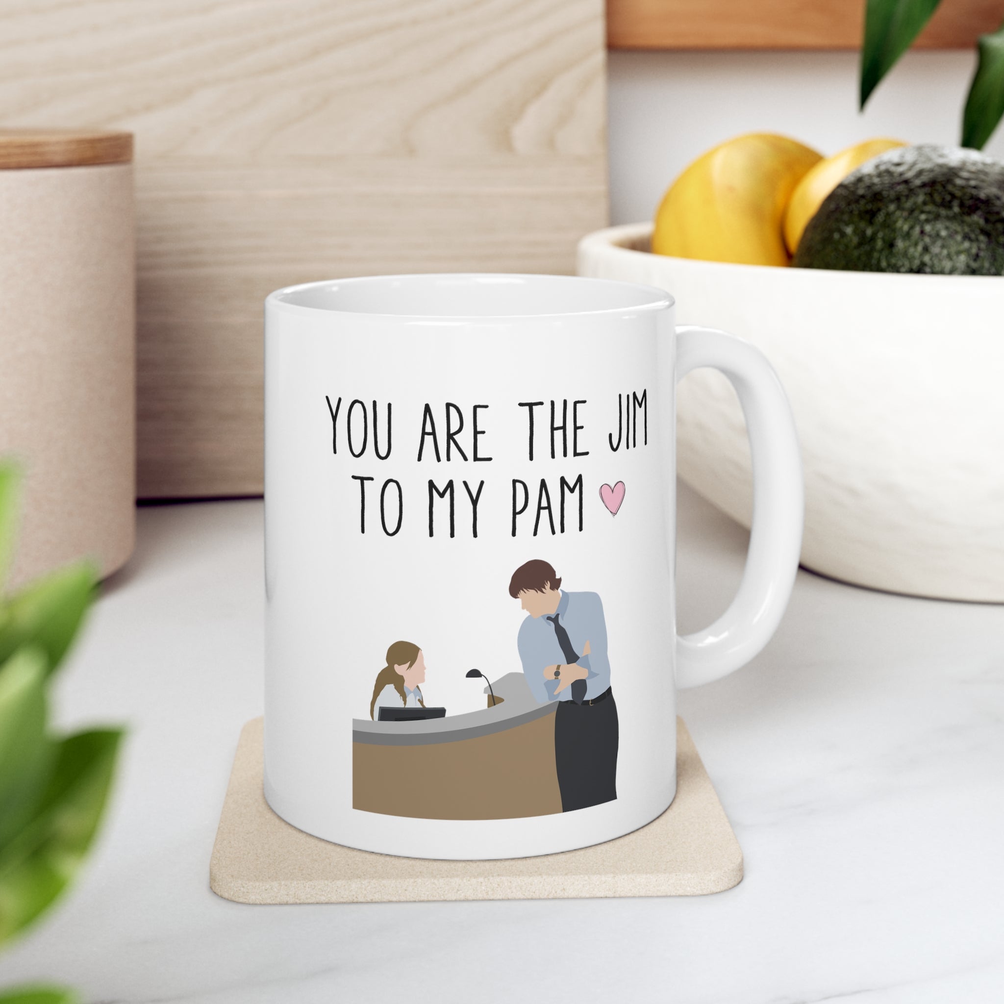 You are the Jim to my Pam - Mug